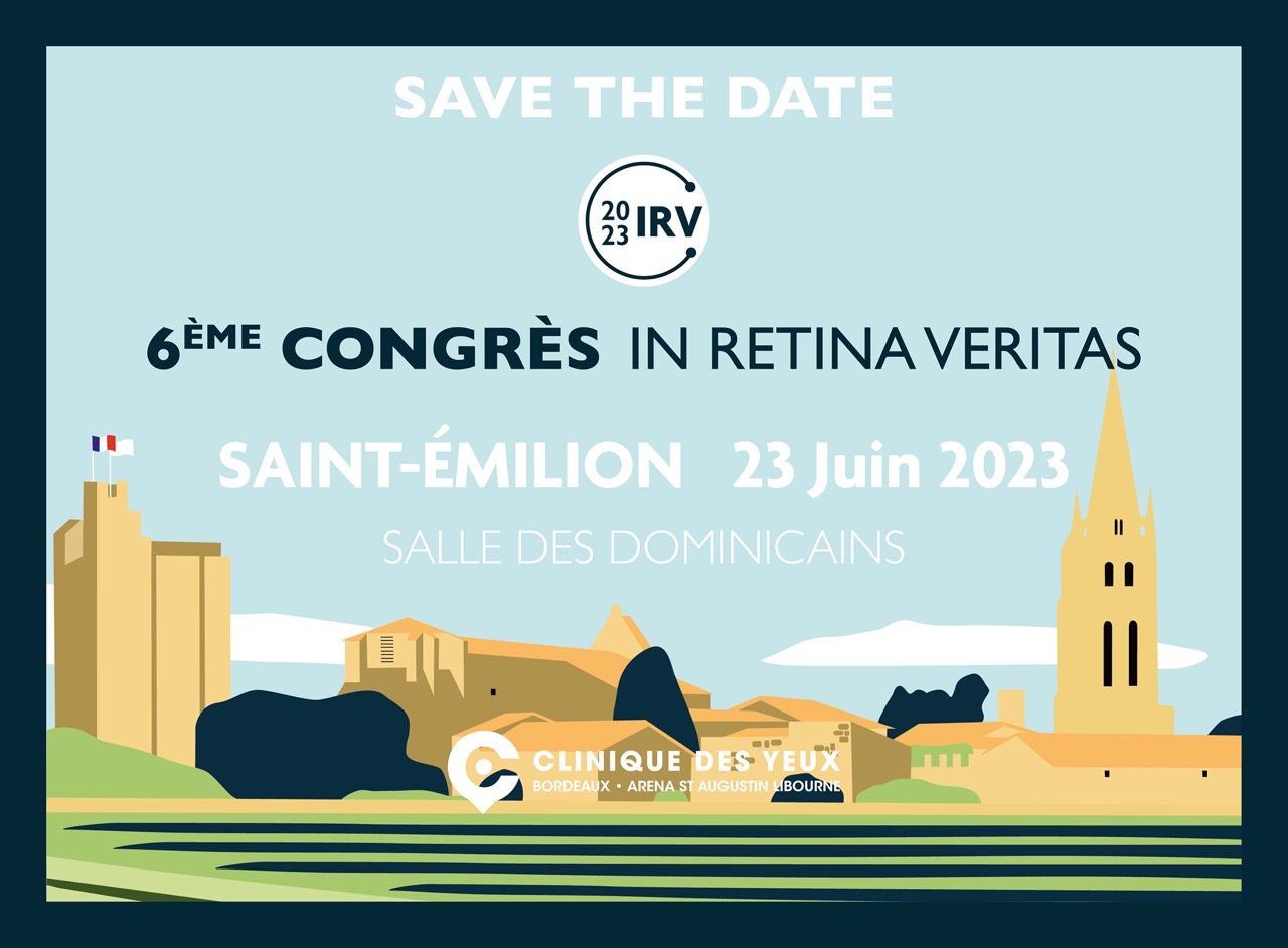 6ème Congrès In Retina Veritas - Clinique des Yeux Bordeaux